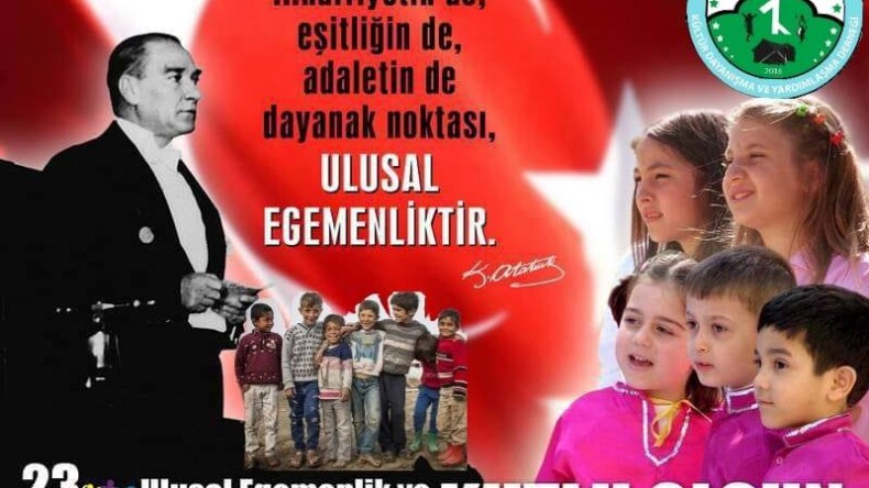 23 Nisan Ulusal Egemenlikve Çocuk Bayramınız Kutlu Olsun,