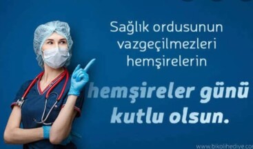 12 Mayıs Dünya Hemşireler Gününüz Kutlu Olsun