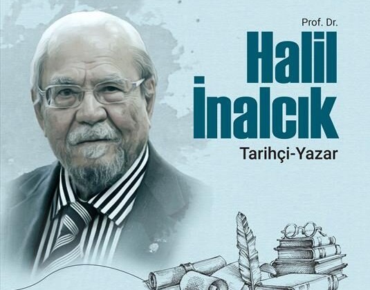 Tarihçilerin Kutbu: Halil İnalcık