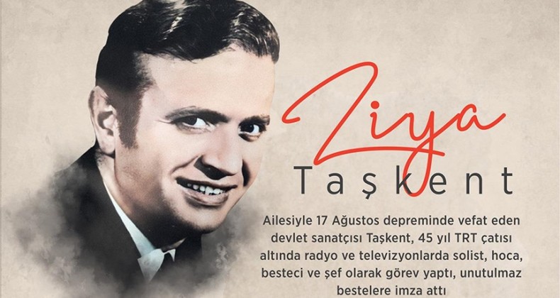 Türk musikisinde unutulmaz bestelerin mimarı: Ziya Taşkent