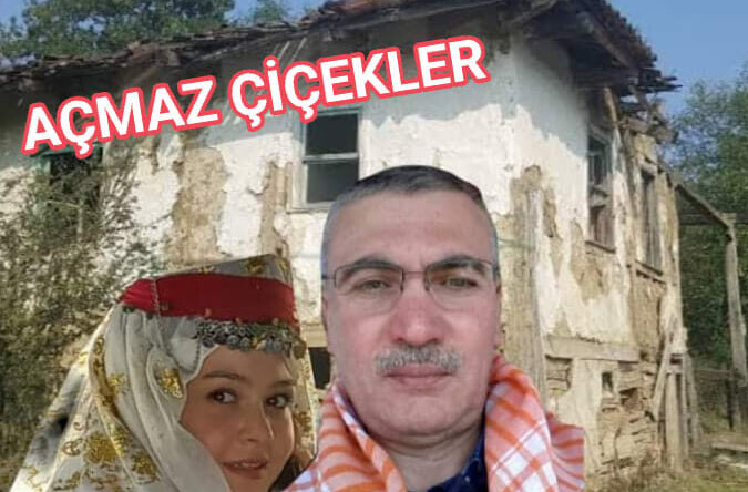 AÇMAZ ÇİÇEKLER