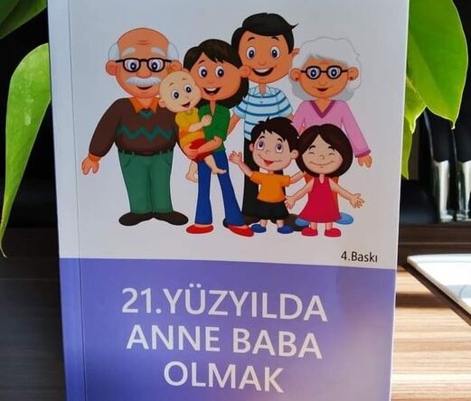 21.YÜZYILDA ANNE VE BABA OLMAK…