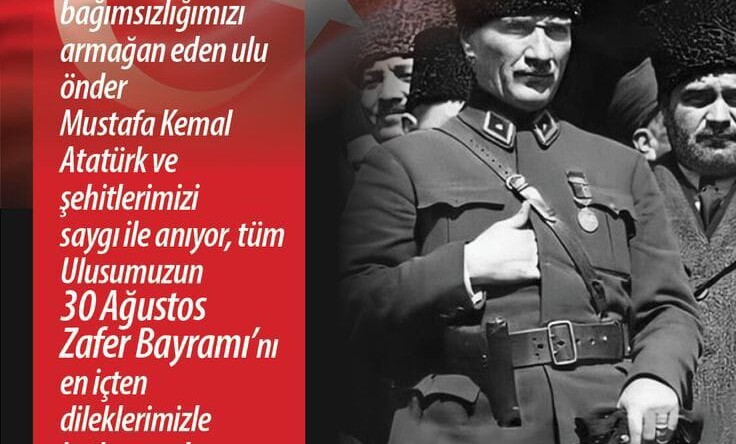 30 AĞUSTOS TARİHİMİZE DAMGASINI VURMUŞ EŞSİZ BİR KAHRAMANLIK ÖRNEĞİDİR