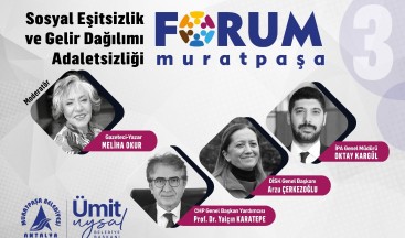 Forum Muratpaşa’da gündem halkın ekonomisi